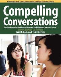 Compelling Conversations Questions and Quotations for Advanced Vietnamese English Language Learners