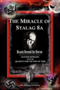 The Miracle of Stalag 8a - Beauty Beyond the Horror: Olivier Messiaen and the Quartet for the End of Time