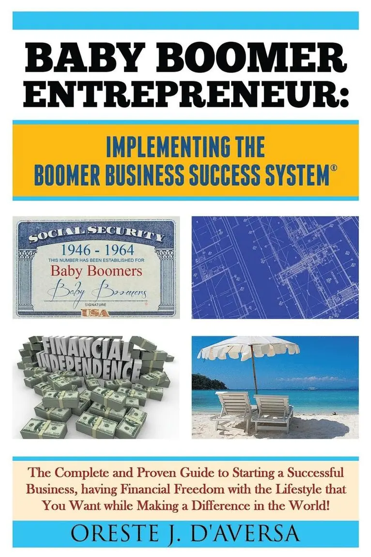 Oreste J Daversa - Baby Boomer Entrepreneur, Häftad. Tillgänglighet: Lägg i varukorg