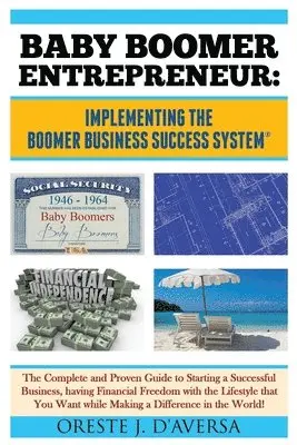 Oreste J Daversa - Baby Boomer Entrepreneur, Häftad. Tillgänglighet: Lägg i varukorg