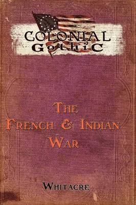 Bryce Whiteacre - Colonial Gothic, Häftad