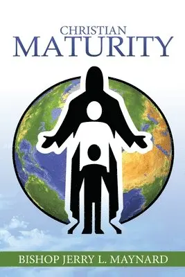 Jerry Maynard - Christian Maturity, Häftad. Tillgänglighet: Lägg i varukorg
