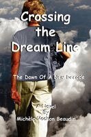 Michele Vachon Beaudin - Crossing the Dream Line, Häftad. Tillgänglighet: Lägg i varukorg