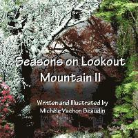 Michele Vachon Beaudin - Seasons on Lookout Mountain II, Häftad. Tillgänglighet: Lägg i varukorg