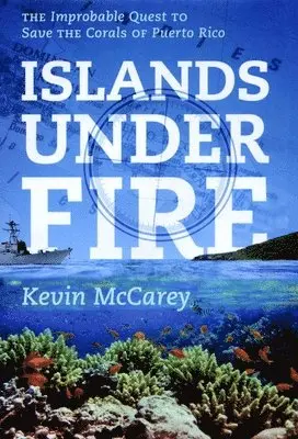 Kevin McCarey - Islands Under Fire, Inbunden. Tillgänglighet: Tillfälligt slut