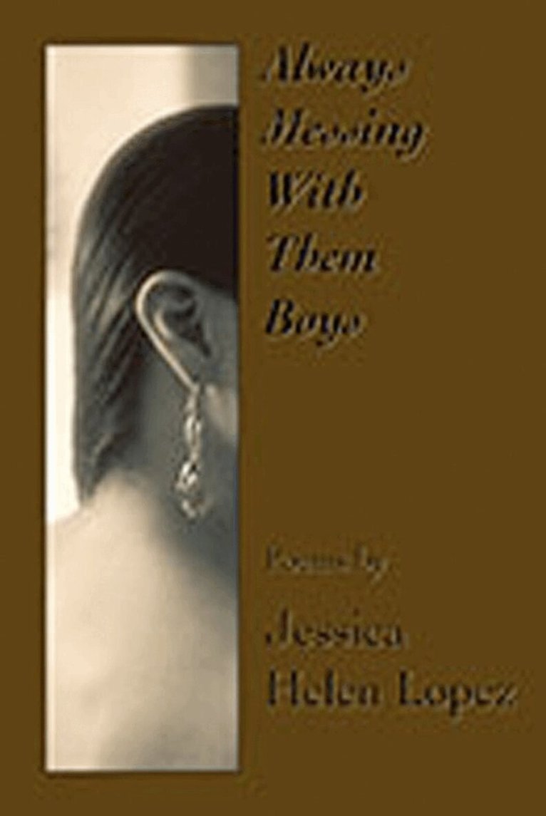 Jessica Helen Lopez - Always Messing with Them Boys, Häftad. Tillgänglighet: Tillfälligt slut