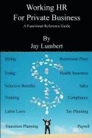 Jay Lumbert - Working HR For Private Business - A Functional Reference Guide, Häftad. Tillgänglighet: Lägg i varukorg