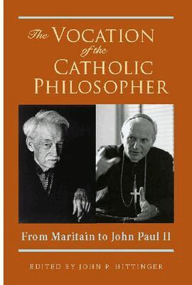 John P. Hittinger - Vocation of the Catholic Philosopher, Häftad. Tillgänglighet: Tillfälligt slut