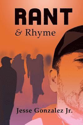 Jesse Gonzalez - Rant and Rhyme, Häftad