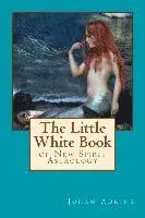 The Little White Book of New Spirit Astrology