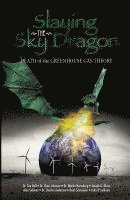 Slaying the Sky Dragon - Death of the Greenhouse Gas Theory