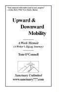 Tom O'Connell - Upward & Downward Mobility: A Work Memoir, Häftad. Tillgänglighet: Lägg i varukorg