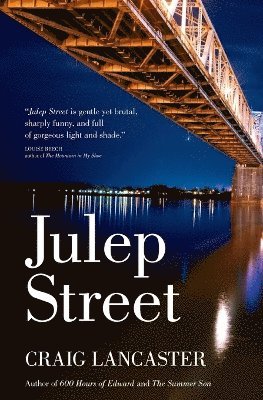 Craig Lancaster - Julep Street, Häftad
