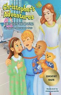 Susan Sherwood Parr - Christopher's Adventures: Chris Visits the Hospital, Häftad