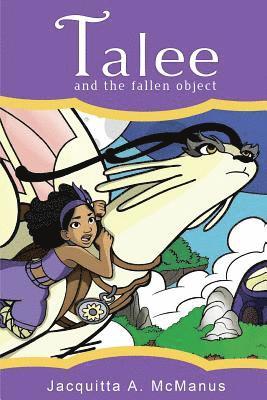 Jacquitta a. McManus - Talee and the Fallen Object, Häftad