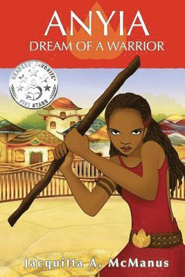 Jacquitta a. McManus - Anyia - Dream of a Warrior, Häftad