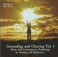 Grounding & Clearing: Volume 1