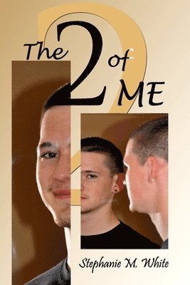 Stephanie M. White - The Two of Me, Häftad