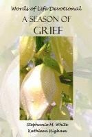Kathleen Higham, Stephanie Marie White - A Season of Grief, Häftad