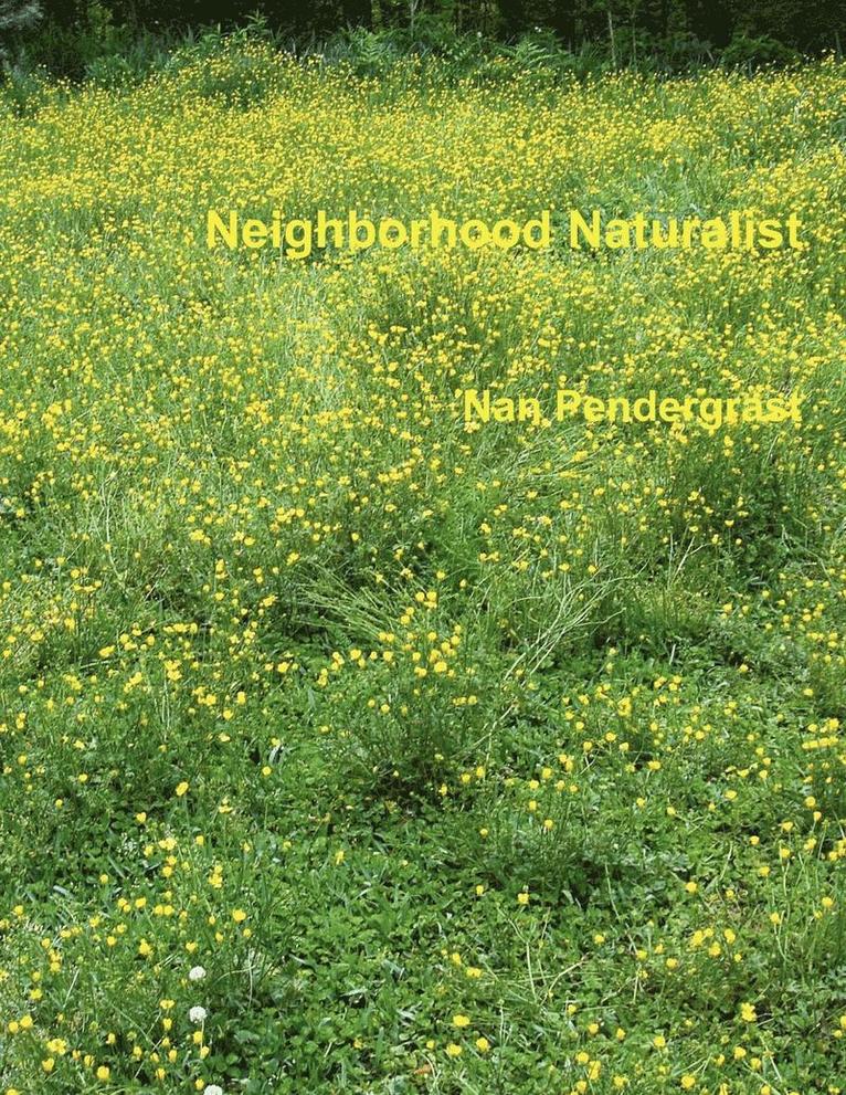 Nan Pendergrast - Neighborhood Naturalist, Häftad
