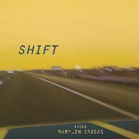 Marylen Grigas - Shift, Häftad