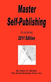 Master Self Publishing 2011 Edition: The Little Red Book
