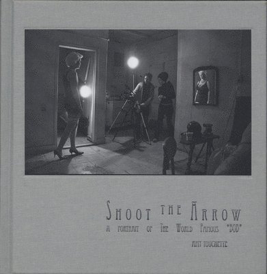 Shoot the Arrow, Inbunden