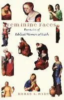 Randy L. Hyde - Feminine Faces: Portraits of Biblical Women of Faith, Häftad. Tillgänglighet: Lägg i varukorg
