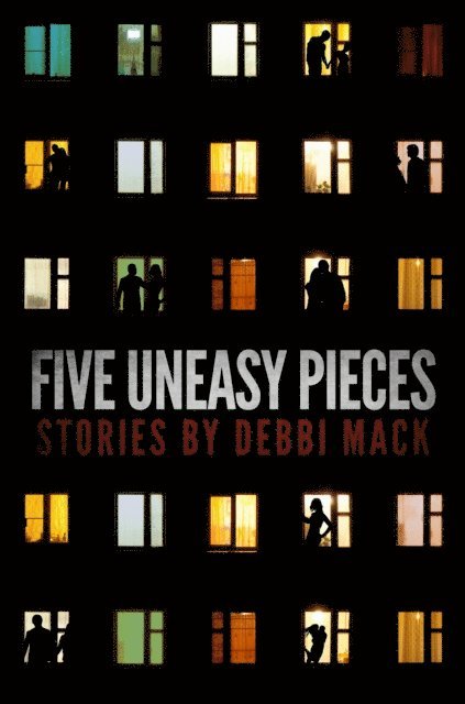 Debbi Mack - Five Uneasy Pieces, E-bok