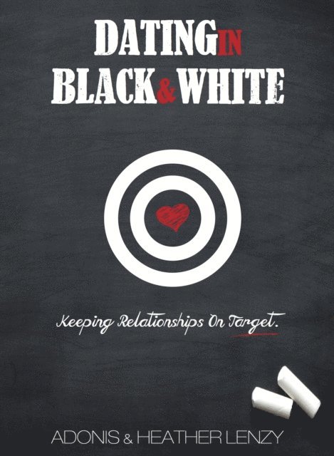 Heather Lenzy, Adonis Lenzy - Dating in Black & White, E-bok
