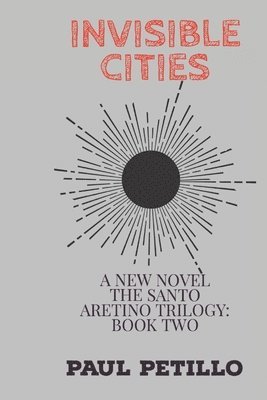 Paul Petillo - Invisible Cities: Scourge of Princes: Book Two, Häftad