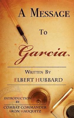 Elbert Green Hubbard - Message to Garcia, Häftad