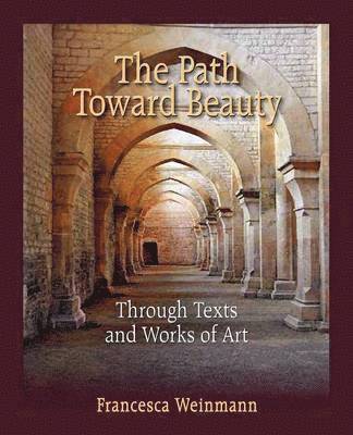 Francesca Weinmann - Path Toward Beauty, Häftad
