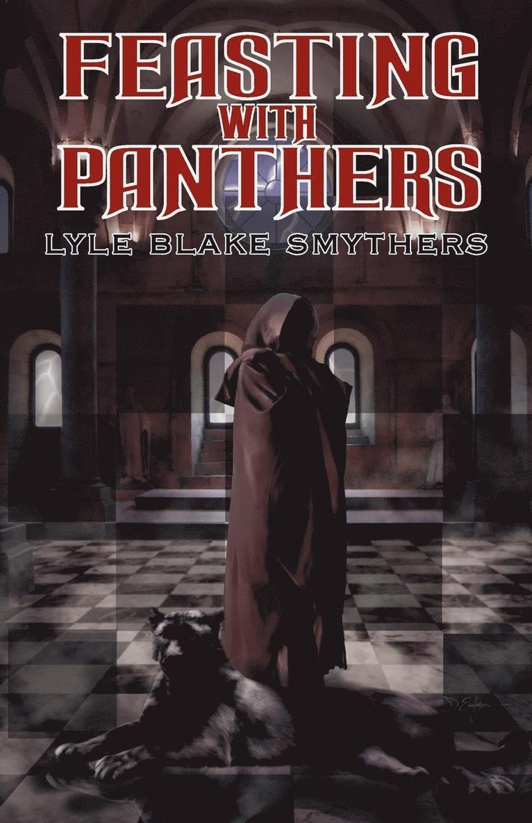Lyle Blake Smythers - Feasting with Panthers, Häftad