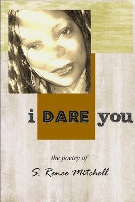S Renee Mitchell - I Dare You, Häftad. Tillgänglighet: Lägg i varukorg