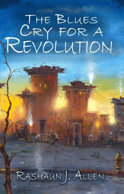 Rashaun J. Allen - Blues Cry For A Revolution, E-bok