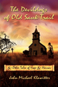 The Devildogs of Old Sauk Trail: And Other Tales of Hope & Horror