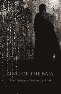 Robert Guskind - King of the Baja, Häftad