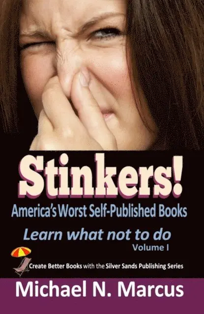 Michael N. Marcus - Stinkers! America's Worst Self-Published Books, E-bok. Tillgänglighet: Lägg i varukorg