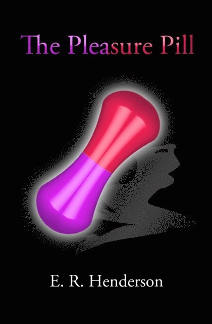 Eric Henderson - Pleasure Pill, E-bok