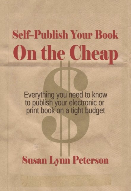 Susan Lynn Peterson - Self Publish Your Book on the Cheap, E-bok