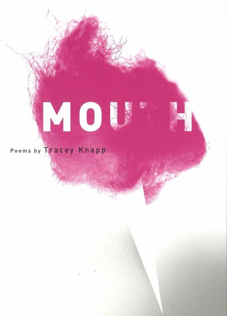 Tracey Knapp - Mouth, Häftad