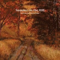 Philip Zuchman - Summer on the Hill, Häftad
