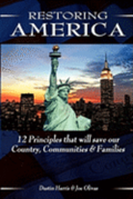 Restoring America: 12 Principles that will save our Country, Communities, and Families