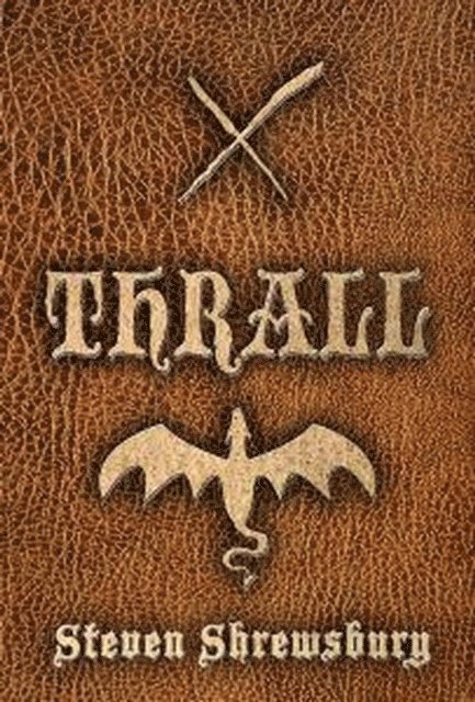 Steven Shrewsbury - Thrall, E-bok