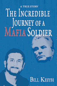 The Incredible Journey of a Mafia Soldier