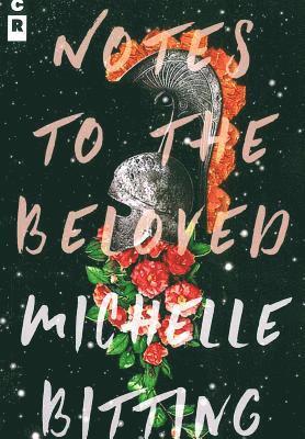 Michelle Bitting - Notes to the Beloved, Häftad