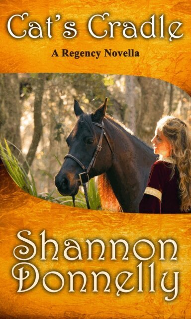 Shannon Donnelly - Cat's Cradle: A Regency Novella, E-bok