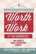 The Worth and Work of the Evangelist