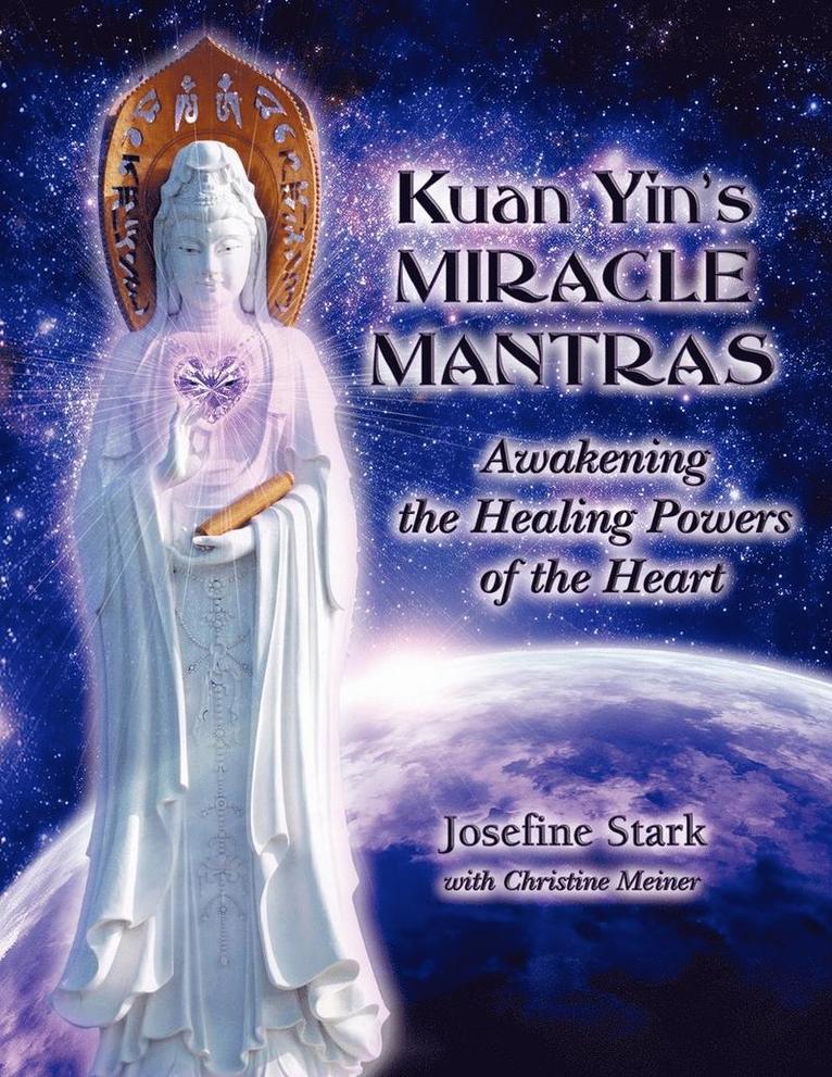 Josefine Stark, Meiner Christine, Shanti Hee - Kuan Yin's Miracle Mantras, Häftad